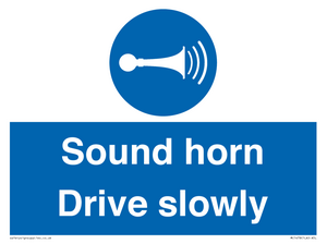 Sound horn Drive slowly